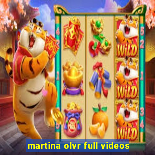 martina olvr full videos